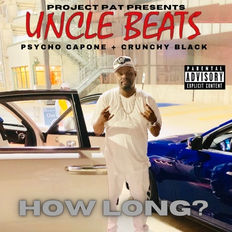 How Long? (Radio Edit) ft. Psycho Capone & Crunchy Black | Boomplay Music