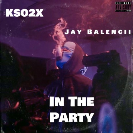 In The Party ft. Jay Balencii | Boomplay Music