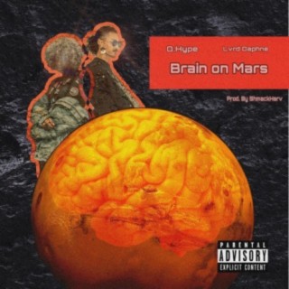 Brain on Mars (feat. Lvrd Daphne)
