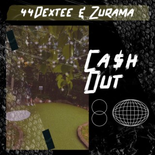 Ca$h Out ft. Zurama lyrics | Boomplay Music