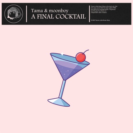 A Final Cocktail ft. moonboy | Boomplay Music