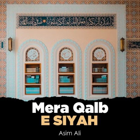 Mera Qalb e Siyah | Boomplay Music