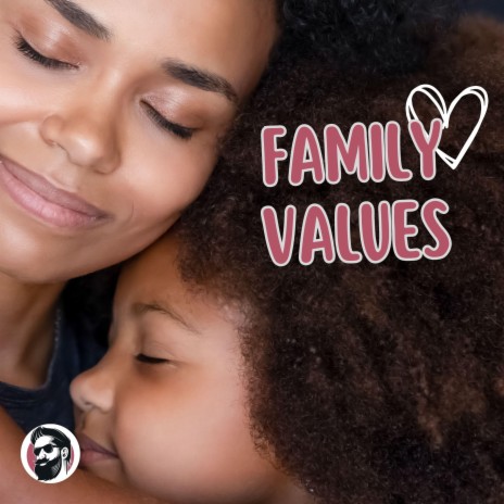 Family Values | Boomplay Music