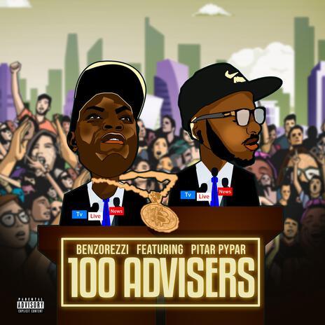 100 advisers ft. Pitar Pypar | Boomplay Music