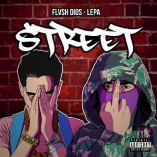 Street (feat. Flvsh Dios)