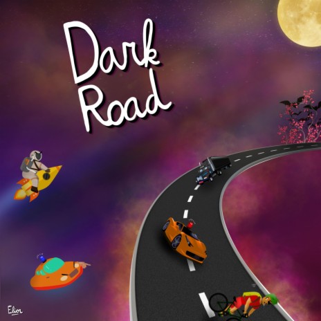 Dark Road | Boomplay Music