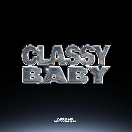 Classy Baby | Boomplay Music