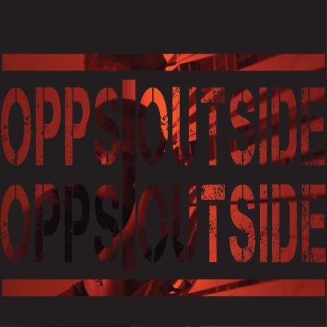 Opps Outside | Boomplay Music