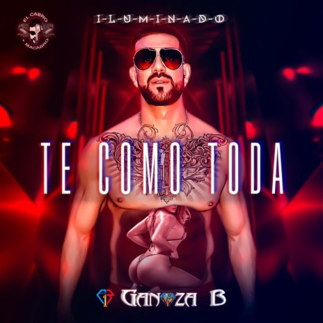 Te Como Toda | Boomplay Music