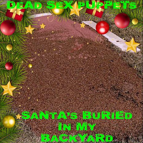 Santa's Buried In My Backyard | Boomplay Music