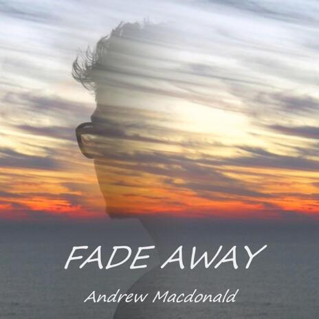 Fade Away | Boomplay Music