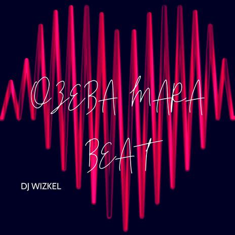 OZEBA MARA BEAT | Boomplay Music