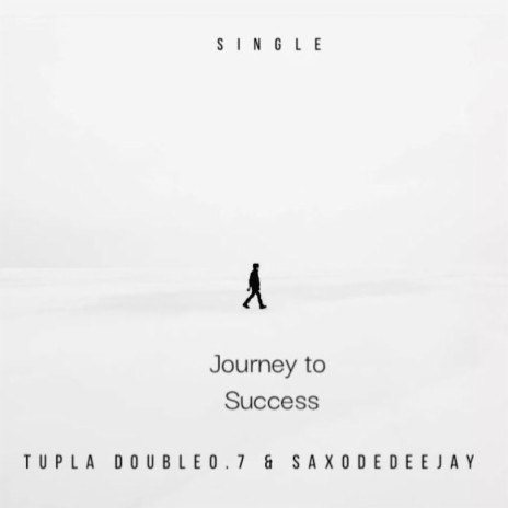 Journey to Success ft. Saxo Da Deejay | Boomplay Music