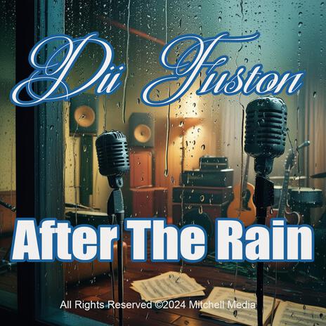 After The Rain ft. Dii Fuston | Boomplay Music