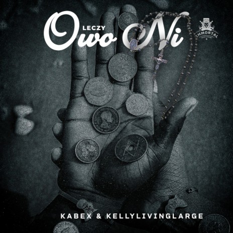 Owo Ni ft. Kabex & Kellylivinglarge | Boomplay Music