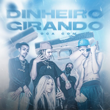 Dinheiro Girando ft. cane$auce | Boomplay Music