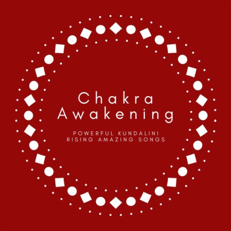 Chakra Awakening | Boomplay Music