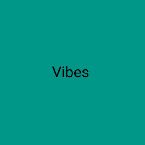 Vibes ft. ChiKuABoYi | Boomplay Music