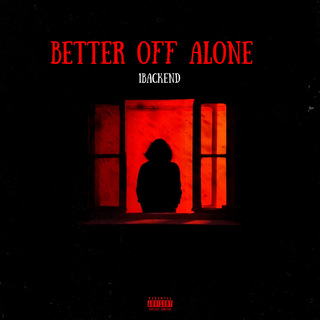 Better Off Alone