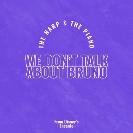 We Don't Talk About Bruno (From 'Encanto') | Boomplay Music