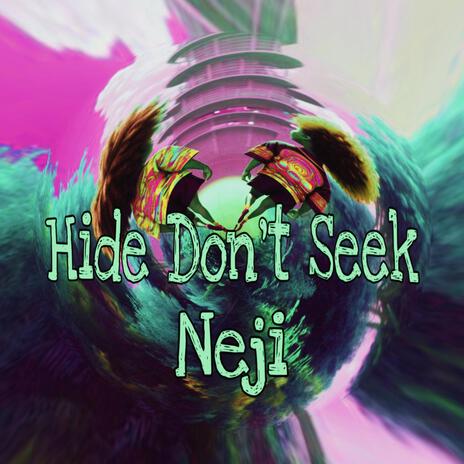 Hide Don't Seek | Boomplay Music