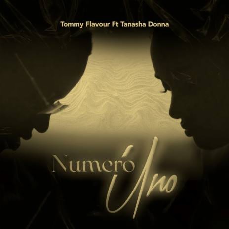 Numero Uno ft. Tanasha Donna | Boomplay Music