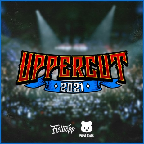 Uppercut 2021 ft. Fjelltopp | Boomplay Music