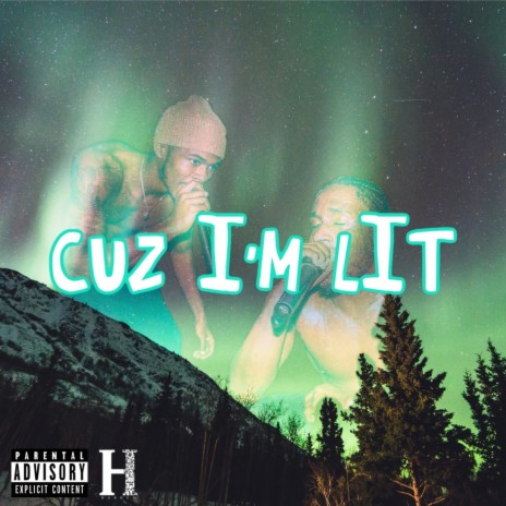 Cuz I'm Lit (feat. Steve 24)