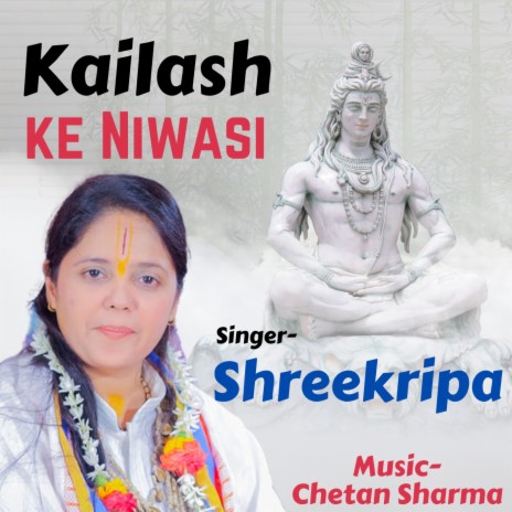 Kailash Ke Niwasi | Boomplay Music