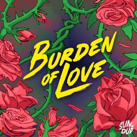 Burden of Love | Boomplay Music