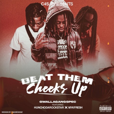 Beat Them Cheeks Up ft. Mykfresh & Huncho Da Rockstar | Boomplay Music