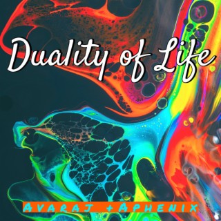 Duality of Life ft. Aphenix lyrics | Boomplay Music