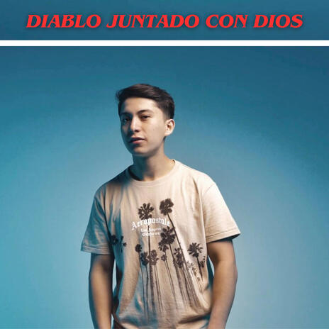 Diablo Juntado con Dios | Boomplay Music