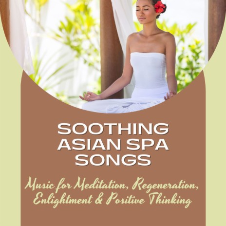 Soothing Asian Spa Songs | Boomplay Music