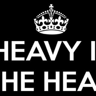 Heavy is the head