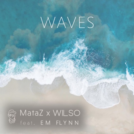 Waves ft. Wilso
