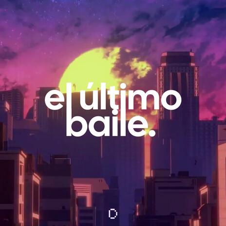 El ultimo baile