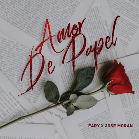 Amor de Papel ft. Jose Morán | Boomplay Music