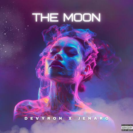 The Moon ft. Devyron | Boomplay Music