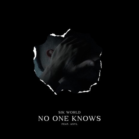 No One Knows ft. Axyl | Boomplay Music