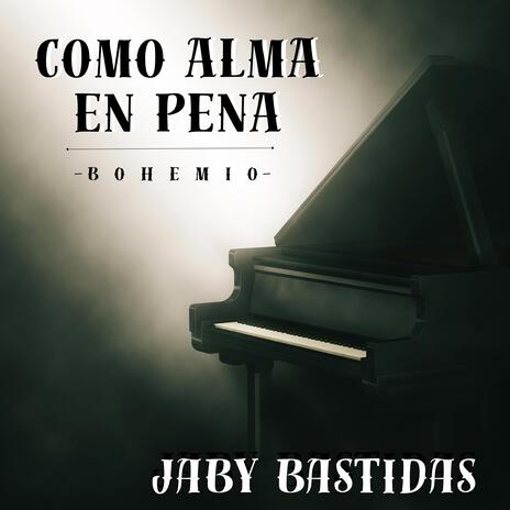 Como Alma en Pena | Boomplay Music