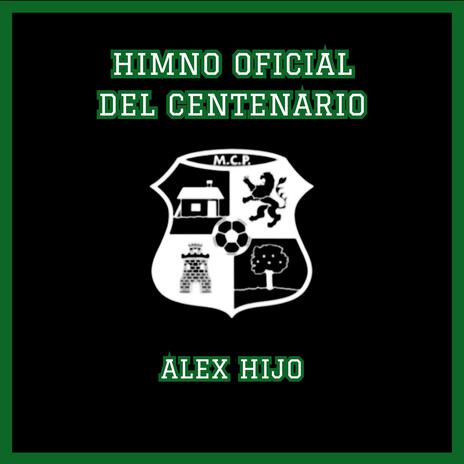 Himno Oficial del Centenario del Moralo C.P. | Boomplay Music