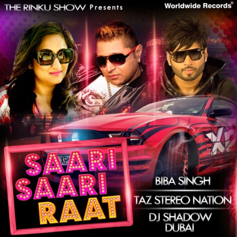 Saari Saari Raat ft. Biba Singh & DJ Shadow | Boomplay Music