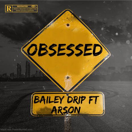 Obsessed ft. Arson | Boomplay Music