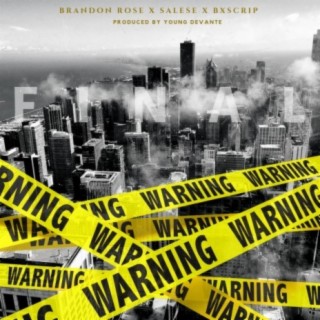 Final Warning (feat. Salese & Bx Scrip)