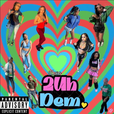 2 Uh Dem | Boomplay Music