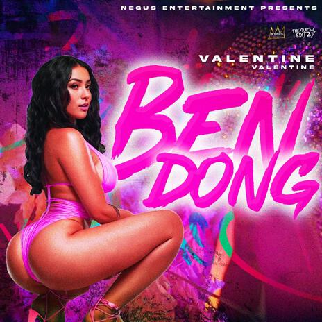 BEN DONG ft. VALENTINE VALENTINE | Boomplay Music