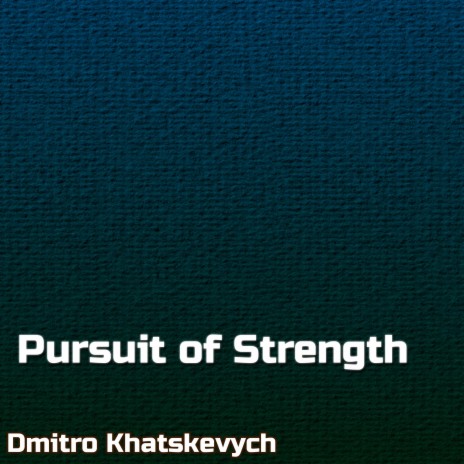 Pursuit of Strength | Boomplay Music