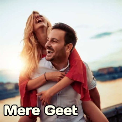 Mere Geet | Boomplay Music