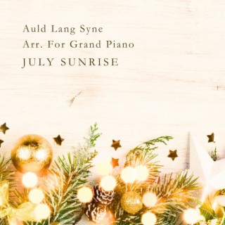 Auld Lang Syne Arr. For Grand Piano